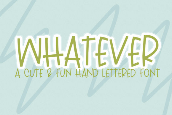 Whatever Font: A Handwritten Typeface with Personality